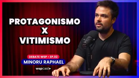 Miniatura do episódio “Protagonismo x Vitimismo na Aprendizagem”, do canal WSPCast, com Minoru Raphael Miniatura do episódio “Protagonismo x Vitimismo na Aprendizagem”, do canal WSPCast, com Minoru Raphael