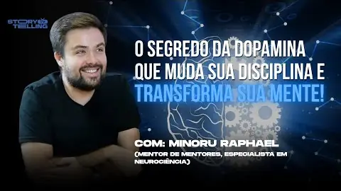 Miniatura do episódio “Por que seu Cérebro SABOTA sua Disciplina (e como vencer com a Neurociência)”, do canal StorytellingTV, com Minoru Raphael